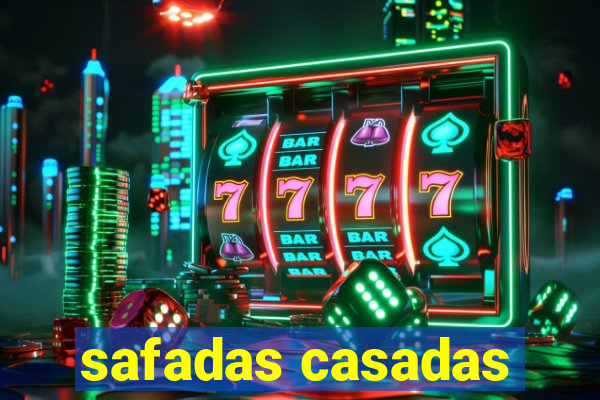 safadas casadas